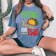 Eating Tacos For Two Cute Mexican Food Pregnancy Quote Women's Oversized Comfort T-Shirt Blue Jean