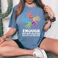 Enough End Gun Violence Protect Orange Mom Dad Parents Women's Oversized Comfort T-Shirt Blue Jean