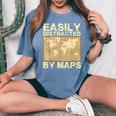 Geography Teacher Easily Distracted By Maps Women's Oversized Comfort T-Shirt Blue Jean