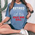 Retirement For Retired Retirement Women's Oversized Comfort T-Shirt Blue Jean