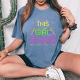 This Girl Glows Cute Girl Woman Tie Dye 80S Party Team Women's Oversized Comfort T-Shirt Blue Jean