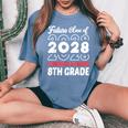 Graduation 2024 Future Class Of 2028 8Th Grade Women's Oversized Comfort T-Shirt Blue Jean