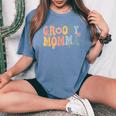 Groovy Momma Retro Mom Matching Family 1St Birthday Party Women's Oversized Comfort T-Shirt Blue Jean