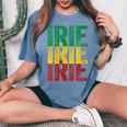 Irie Irie Irie Roots Reggae Jamaica Jamaican Slang Women's Oversized Comfort T-Shirt Blue Jean