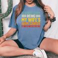 It's Not Easy Being My Wife's Arm Candy Retro Husband Women's Oversized Comfort T-Shirt Blue Jean