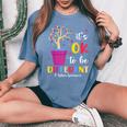 It's Ok To Be Different Plant Pot Autism Awareness Women's Oversized Comfort T-Shirt Blue Jean