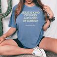 Jesus Is King Of Kings And Lord Of Lords Christian Women's Oversized Comfort T-Shirt Blue Jean