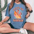 Let's Go Girls Vintage Western Country Cowgirl Boot Southern Women's Oversized Comfort T-Shirt Blue Jean