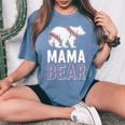 Mama Bear Mom S For Softball Game Women's Oversized Comfort T-Shirt Blue Jean