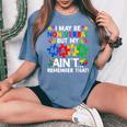 I May Be Non Verbal But My Mama Ain't Remember That Boy Girl Women's Oversized Comfort T-Shirt Blue Jean