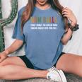 Mom Balls Those Things You Develop When Someone Messes Quote Women's Oversized Comfort T-Shirt Blue Jean