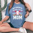 Mom T Ball Player My Favorite Baseball Player Calls Me Mom Women's Oversized Comfort T-Shirt Blue Jean