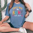 Promoted To Auntie Est 2024 Cute First Time Aunt Women's Oversized Comfort T-Shirt Blue Jean