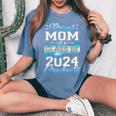 Proud Mom Of A Class Of 2024 Graduate Senior 2024 Women's Oversized Comfort T-Shirt Blue Jean