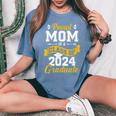 Proud Mom Of A Class Of 2024 Graduate Senior 2024 Graduation Women's Oversized Comfort T-Shirt Blue Jean