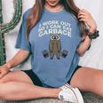 Raccoon I Workout So I Can Eat Garbage Gym Fitness Women Women's Oversized Comfort T-Shirt Blue Jean