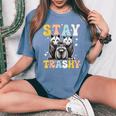 Stay Trashy Raccoon Possum Skunk Groovy Meme Women's Oversized Comfort T-Shirt Blue Jean