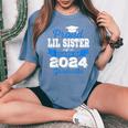 Super Proud Little Sister Of 2024 Graduate Awesome Family Women's Oversized Comfort T-Shirt Blue Jean