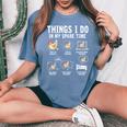 Things I Do In My Spare Time Farmar Farm Chicken Lover Women's Oversized Comfort T-Shirt Blue Jean