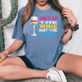 Into The Wine Not The Label Pansexual Lgbtq Pride Vintage Women's Oversized Comfort T-Shirt Blue Jean