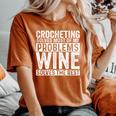 Crocheting Solves Most My Problems Wine Crochet Slogan Women's Oversized Comfort T-Shirt Crimson