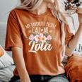 My Favorite People Call Me Lola Floral Birthday Lola Women's Oversized Comfort T-Shirt Crimson