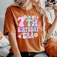 In My 7Th Birthday Era Seven Bday 7 Year Old Birthday Girl Women's Oversized Comfort T-Shirt Yam