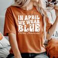 In April We Wear Blue Groovy Autism Awareness Women's Oversized Comfort T-Shirt Yam