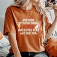 Awesome Occupational Nurse Who Loves Beer And Her Dog Women's Oversized Comfort T-Shirt Yam