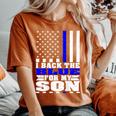 I Back The Blue For My Son Proud Police Mom Dad Cop's Parent Women's Oversized Comfort T-Shirt Yam