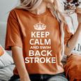Back Stroke Swimmers 'Keep Calm And Swim Back Stroke' Women's Oversized Comfort T-Shirt Yam