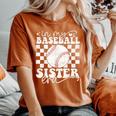 In My Baseball Sister Era Baseball Sister Women's Oversized Comfort T-Shirt Yam