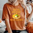 Cinco De Mayo Nacho Average Music Teacher Mexican Fiesta Women's Oversized Comfort T-Shirt Yam