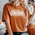 Create Your Own Sunshine Motivational Quote Retro Vintage Women's Oversized Comfort T-Shirt Yam