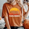 Dad Father Dads Grandpa Papa Rhino Women's Oversized Comfort T-Shirt Yam