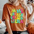 Disco Groovy In My Chicken Chaser Era Women's Oversized Comfort T-Shirt Yam