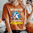 Down Syndrome Sister Awareness Day Down Right Awesome Sister Women's Oversized Comfort T-Shirt Yam