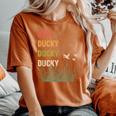Here Ducky Ducky Ducky Duck Call For Duck Hunters Women's Oversized Comfort T-Shirt Yam