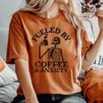 Fueled By Iced Coffee And Anxiety Coffee Lover Women's Oversized Comfort T-Shirt Yam