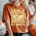 Geography Teacher Easily Distracted By Maps Women's Oversized Comfort T-Shirt Yam