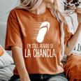 Mexican Meme Afraid Of The Flying La Chancla Survivor Women's Oversized Comfort T-Shirt Yam