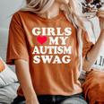 Girls Love My Autism Swag Autistic Boy Awareness Idea Women's Oversized Comfort T-Shirt Yam