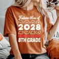 Graduation 2024 Future Class Of 2028 8Th Grade Women's Oversized Comfort T-Shirt Yam