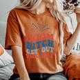 Groovy Fireworks 4Th Of July Boom Bitch Get Out The Way Women's Oversized Comfort T-Shirt Yam