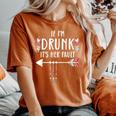 If I'm Drunk It's Her Fault Boho Best Friends Women's Oversized Comfort T-Shirt Yam