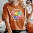 I'm Just Here For Field Day 2024 Teacher Boy Girls Field Day Women's Oversized Comfort T-Shirt Yam