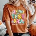 It’S Test Day Rock The School Test Day Teacher Apparel Women's Oversized Comfort T-Shirt Yam