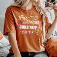 Las Vegas 2024 Girls Trip Matching Besties Party Squad Women's Oversized Comfort T-Shirt Yam