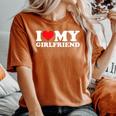 I Love My Girlfriend Gf I Heart My Gf Valentines Day 2024 Women's Oversized Comfort T-Shirt Yam