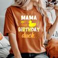 Mama Of The Birthday Duck Yellow Duck Birthday Fun Women's Oversized Comfort T-Shirt Yam